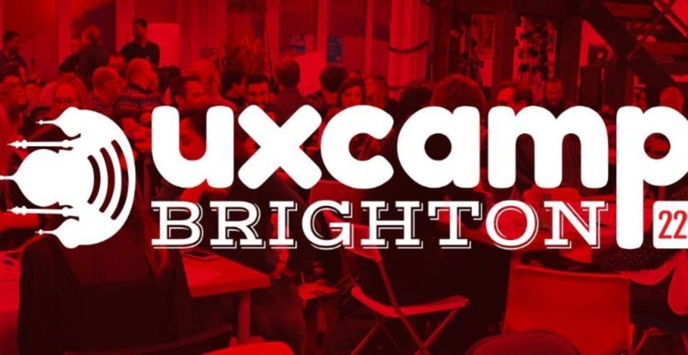 UX Camp Brighton 2022 Redux