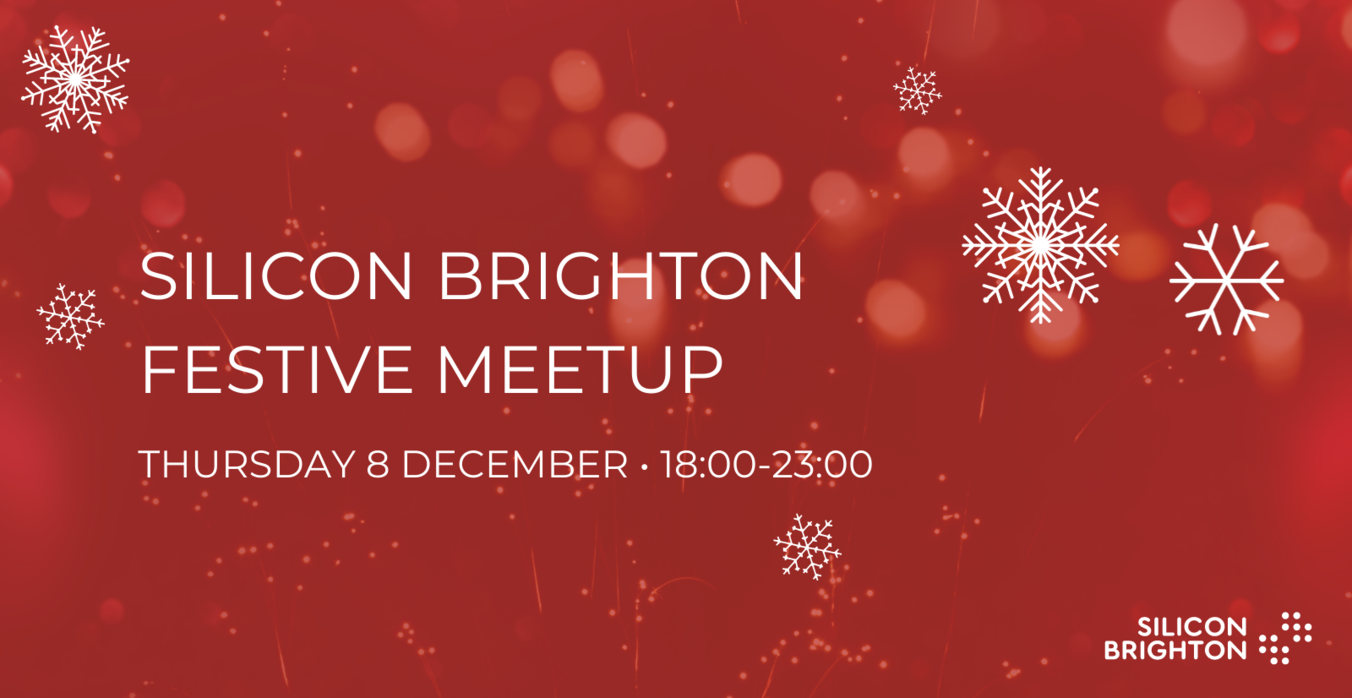 Silicon Brighton Big Festive Meetup