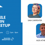 Lean Agile Brighton: June Meetup