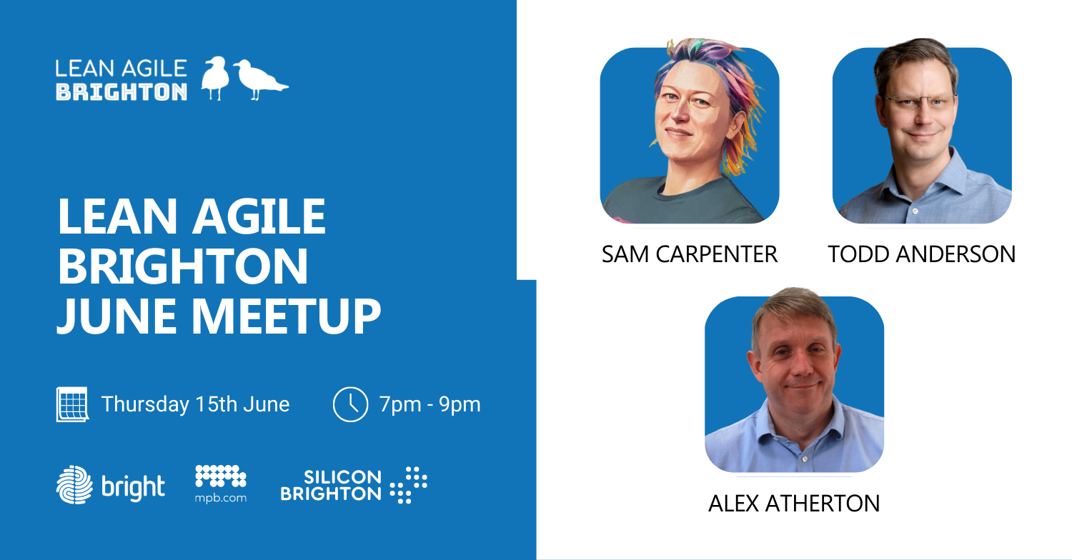 Lean Agile Brighton: June Meetup