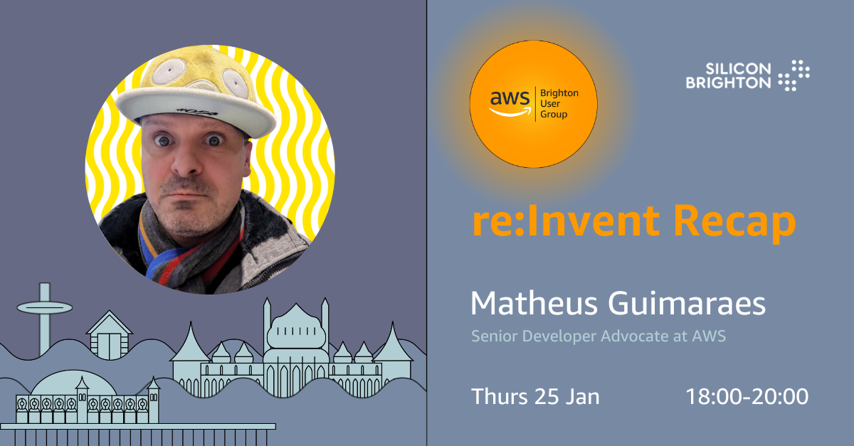 AWS Brighton User Group Meetup #4 - re:Invent Recap