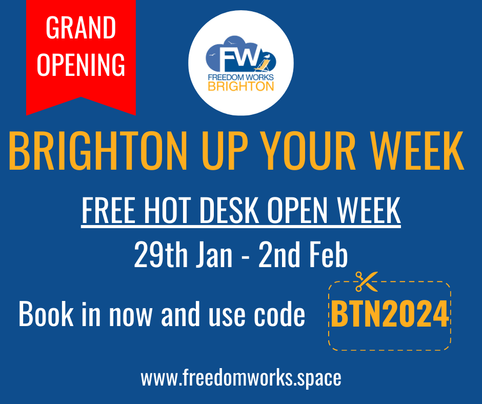 Brighton Up Your Week - FREE Co-Working Week at Freedom Works Brighton