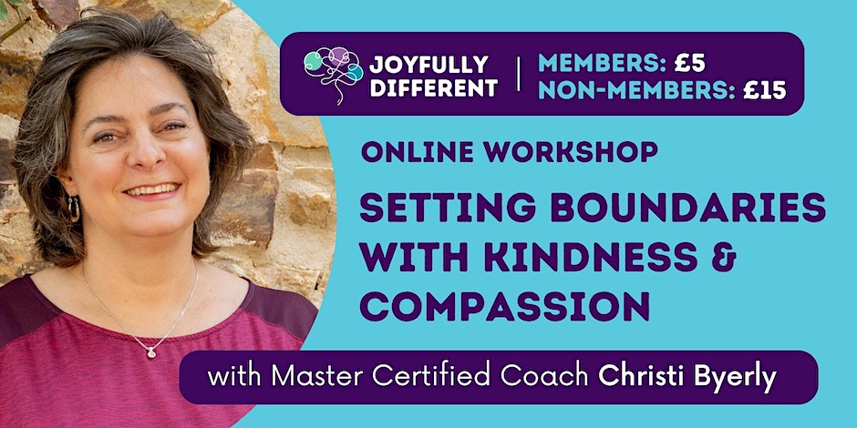 Workshop: Setting Boundaries With Kindness & Compassion