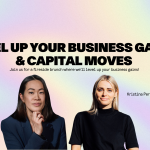 Level up your business gains & capital moves