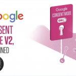 Google Consent Mode V2 explained