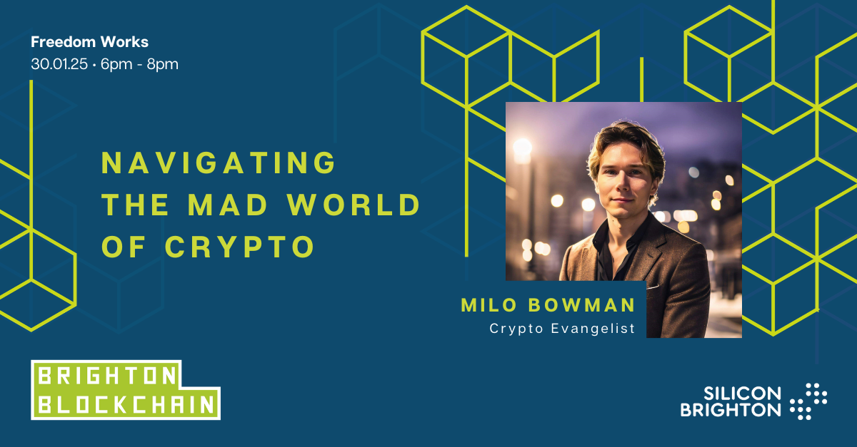 Brighton Blockchain Keynote: Navigating the Mad World of Crypto