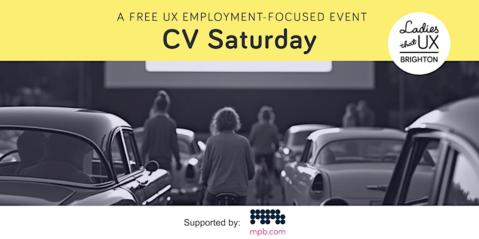 Ladies That UX Brighton: CV Saturday