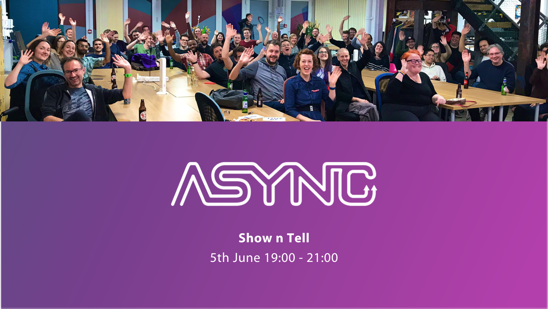 ASYNC – ‘Prompt n Tell’