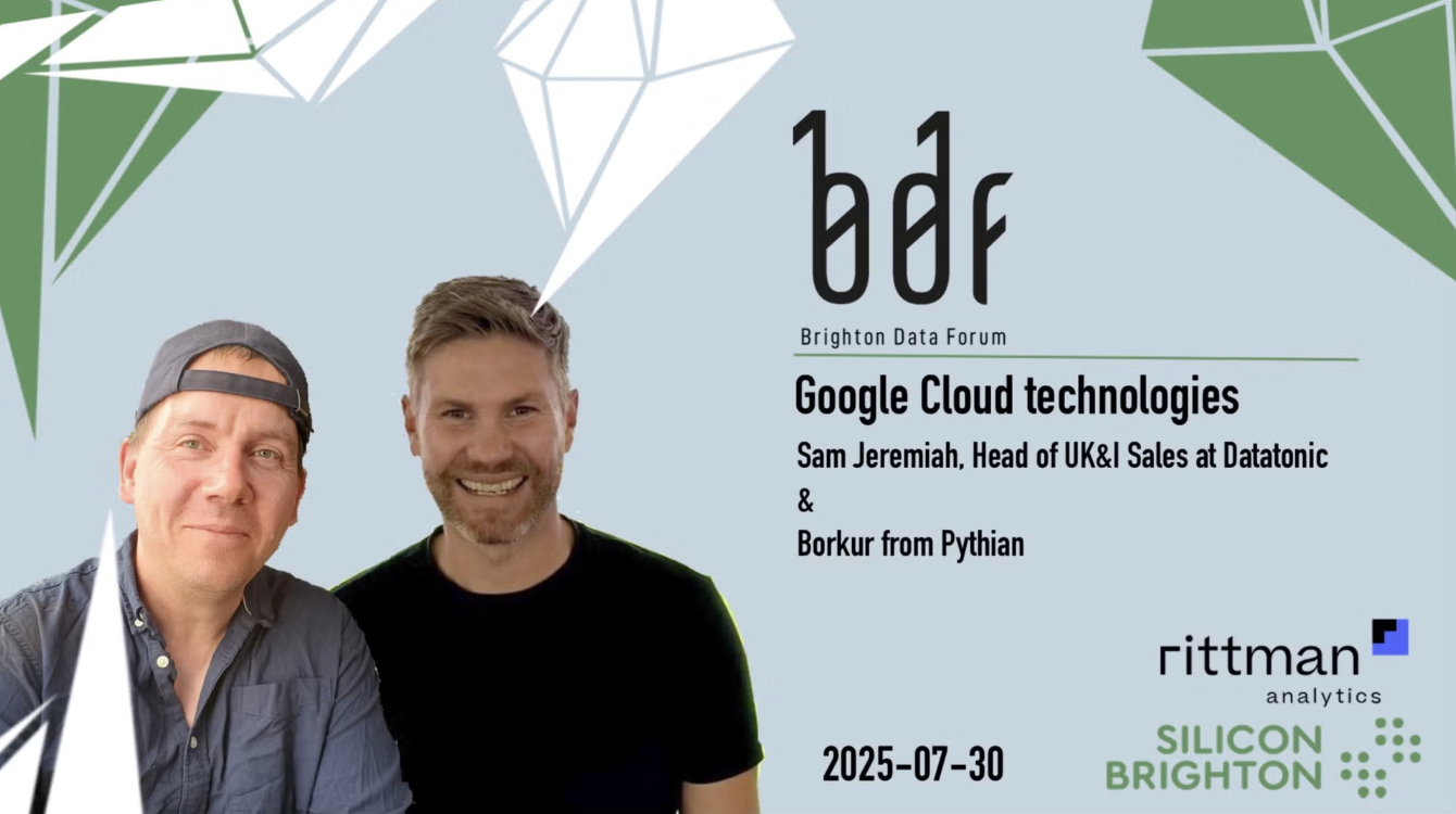 Brighton Data Forum: Google Cloud Technologies